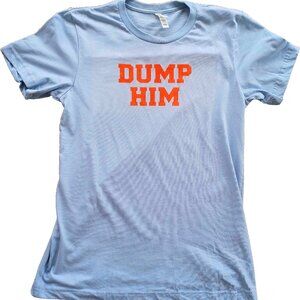 Dump Him Short Sleeve T-Shirt